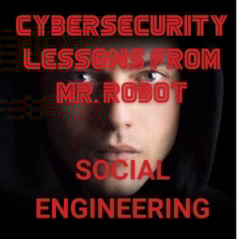 Social Engineering Lessons from Mr. Robot Episode 1