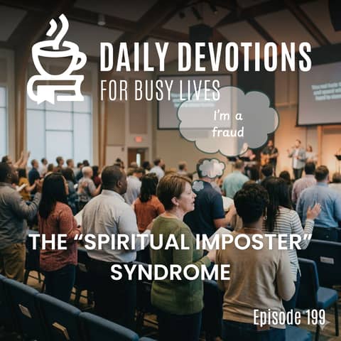 The “Spiritual Imposter” Syndrome