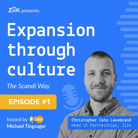 # 1 EXPANSION THROUGH CULTURE - The Scandi Way