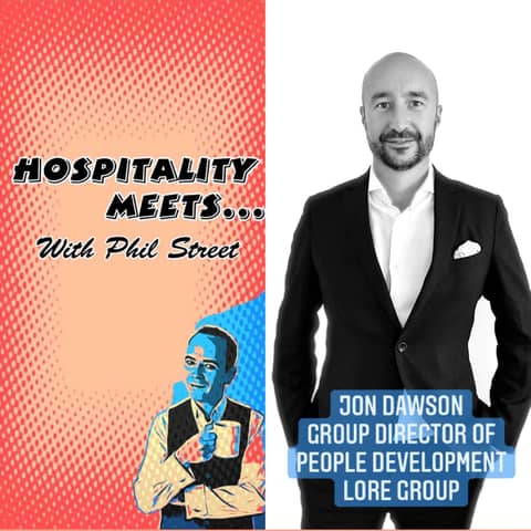 #051 - Hospitality Meets Jon Dawson - The Hotel Human Resources Legend