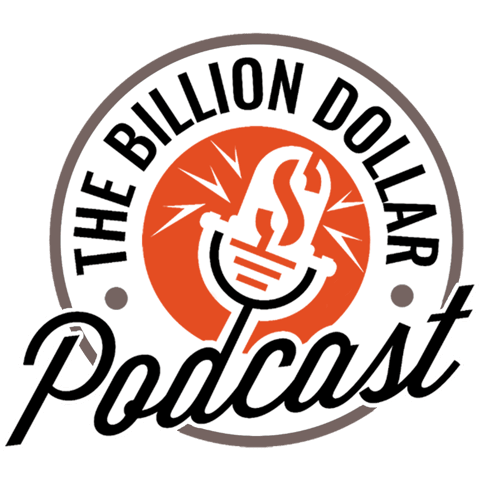 BillionDollar Podcast: How to Make your Mark in any Industry
