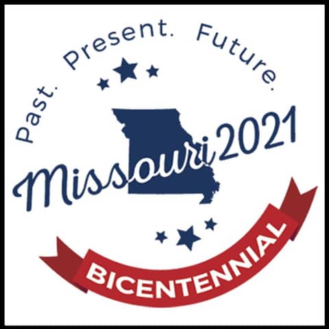 MISSOURI 2021 - The Bicentennial Celebration!