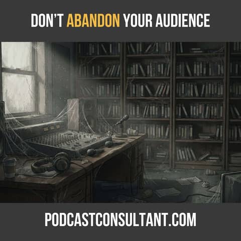 Podcasting 101: Don’t Leave Your Fans Hanging!