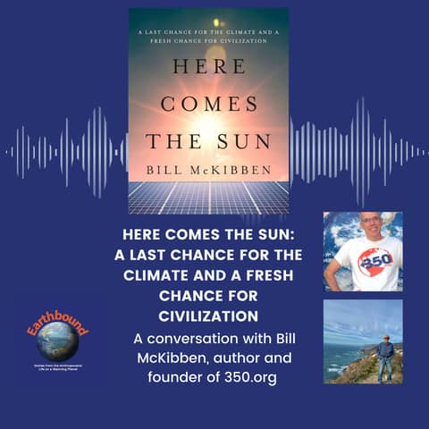Bill McKibben: Here Comes the Sun and How Renewables Can Power the Future