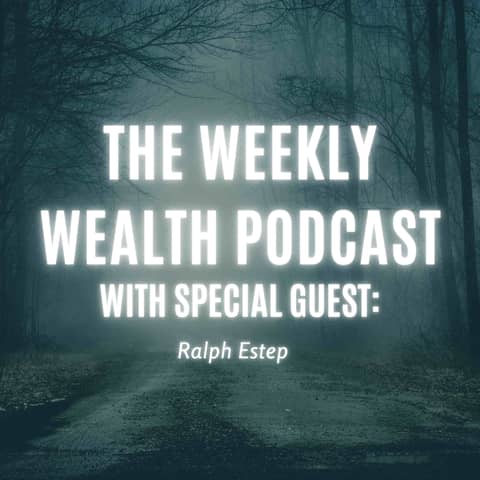 Ep 127:  Ralph Estep of the ASK RALPH PODCAST