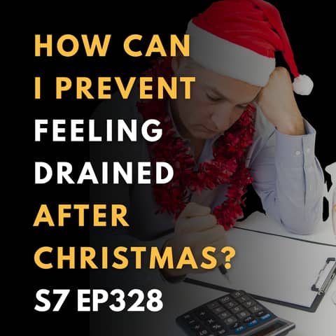 How Can I Prevent Feeling Drained After Christmas?