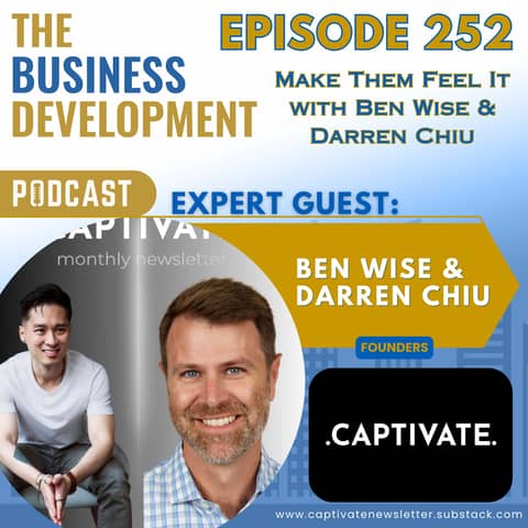 Make Them Feel It with Ben Wise & Darren Chiu