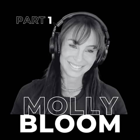 97. Dealing Life’s Hand: Molly Bloom on Mindset & Comebacks