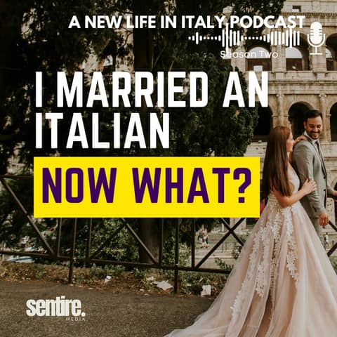 Married to an Italian? Your Guide to Moving to Italy