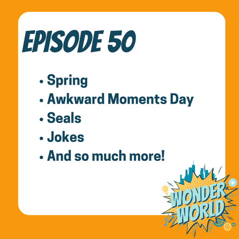 Wonder World Podcast Monday, March 18