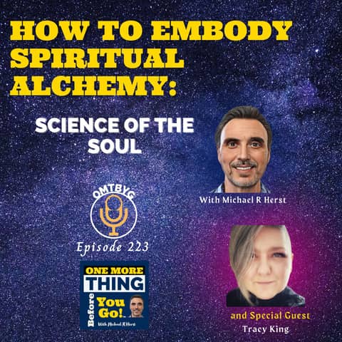 How to Embody Spiritual Alchemy: The Science of the Soul