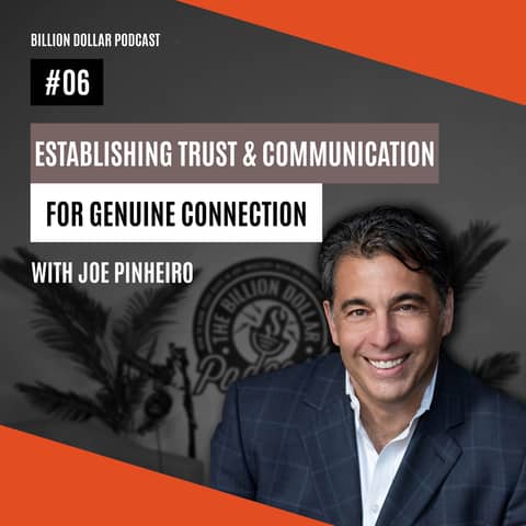 Billion Dollar Podcast #06 - Joe Pinheiro