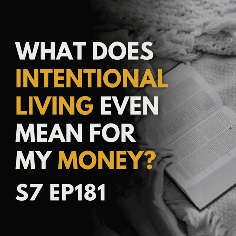 What Does "Intentional Living" Even Mean for My Money?
