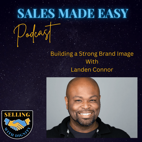 Building a Strong Brand Image With Landen Connor