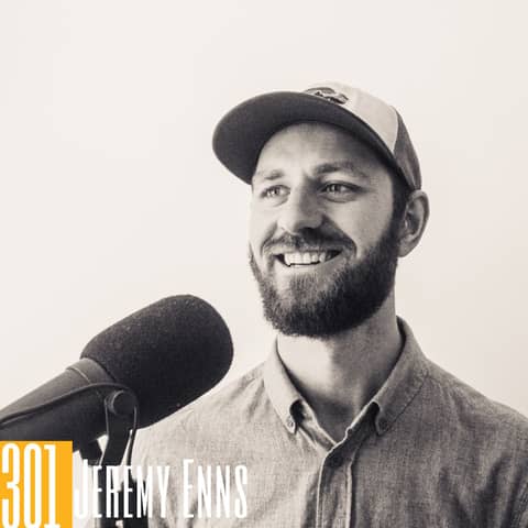 301 Jeremy Enns - Going Narrow & Being Uncomfortably Specific