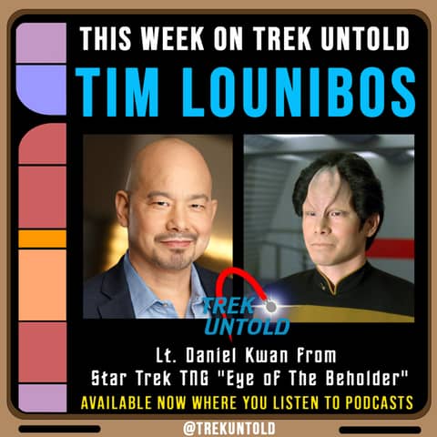 41: Tim Lounibos, Lt. Daniel Kwan on Star Trek TNG