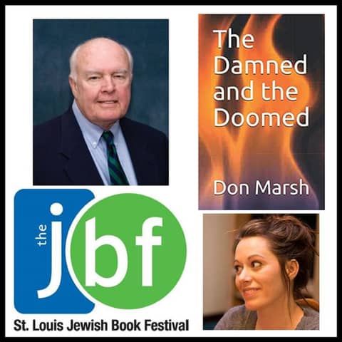 Don Marsh Discusses His Latest Book The Damned and the Doomed for the St. Louis Jewish Book Festival