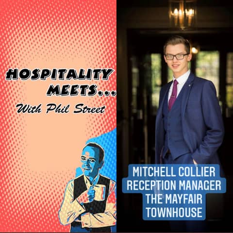 #047 - Hospitality Meets Mitchell Collier - The Rising Star