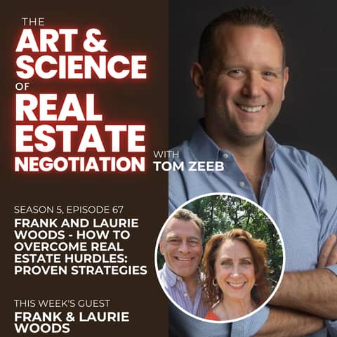 s5e67: Proven Strategies to Overcome Real Estate Hurdles - Frank & Laurie Woods