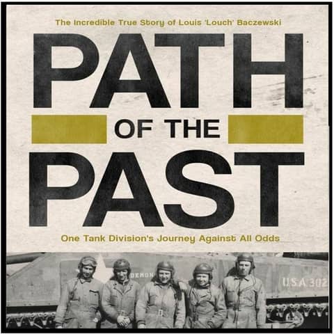 Path of the Past: A Tank Driver's Journey Across France in World War II