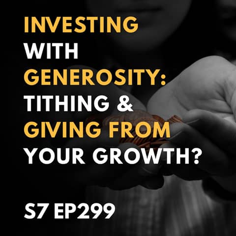 Investing with Generosity: Tithing & Giving from Your Growth?