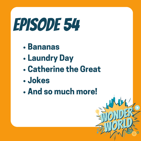 Wonder World Podcast Monday, April 15