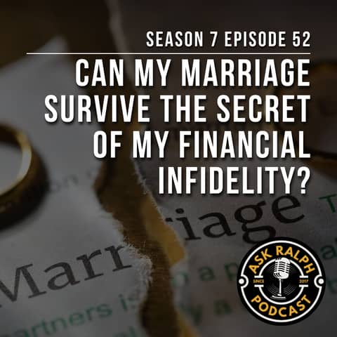 Can my marriage survive the secret of my financial infidelity?