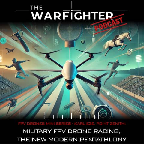 [FPV Drones Mini Series] Ep 1: Military FPV Drone Racing. The New Modern Pentathlon?