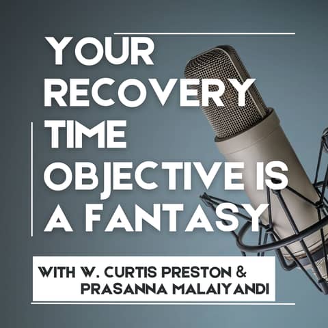 Recovery Time Objective vs Reality: Closing the Gap