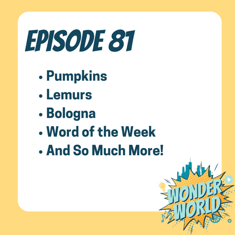 Wonder World Podcast Monday, October 21