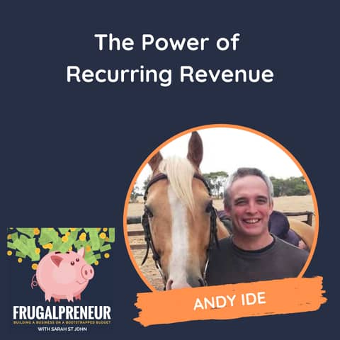 The Power of Recurring Revenue (with Andy Ide)
