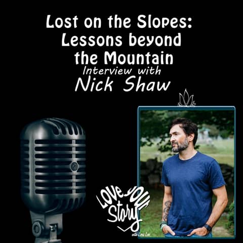 Episode 262: Lost on the Slopes - Lessons Beyond the Mountain: Interview Nick Shaw