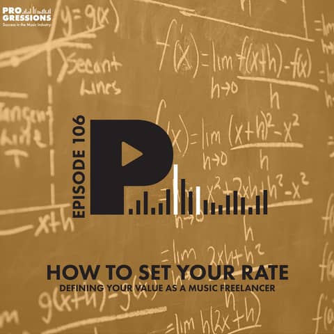 How to Set Your Rate: Defining Your Value as a Music Freelancer