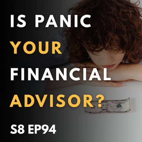 Is Panic Your Financial Advisor?