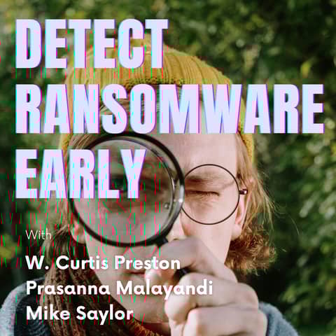 Detect Ransomware Before It Destroys Your Business