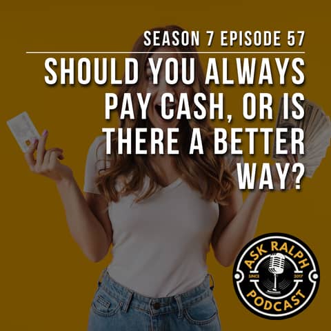 Should You Always Pay Cash, or Is There a Better Way?