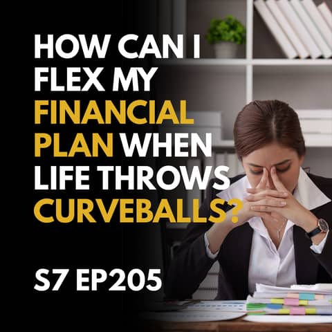 How Can I Flex My Financial Plan When Life Throws Curveballs?