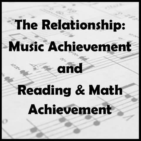 How Music Achievement Impacts Achievement in Reading and Math