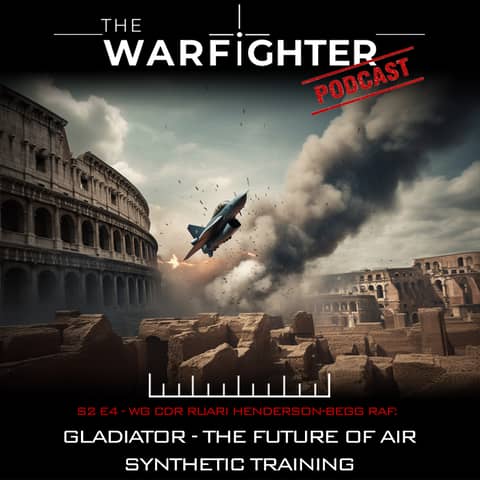 S2. E4: Gladiator: The Future for Air Synthetic Training