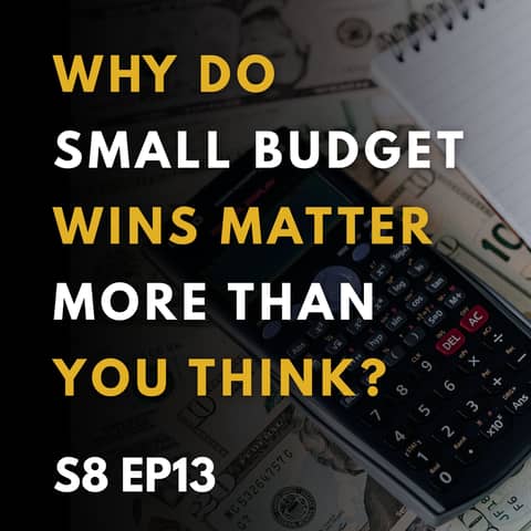 Why Do Small Budget Wins Matter More Than You Think?