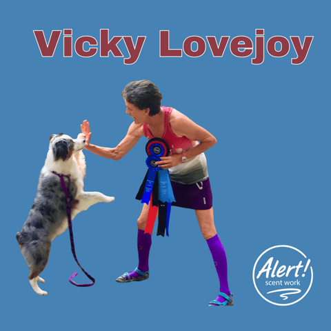 Vicky Lovejoy | Productive Parking Lot Chatter, Fun Searches, and Inclusivity in Scent Work