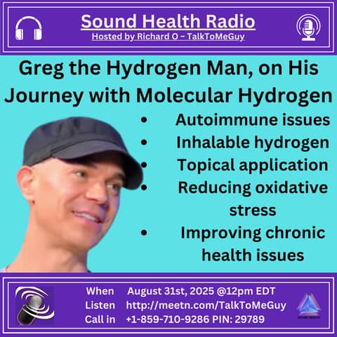 Greg the Hydrogen Man, on His Journey with Molecular Hydrogen
