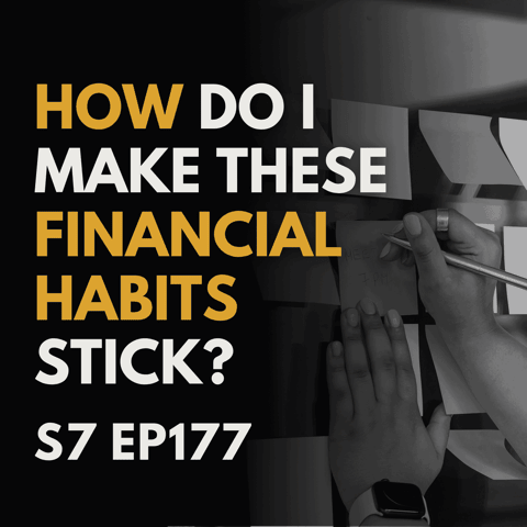How Do I Make These Financial Habits Actually Stick?