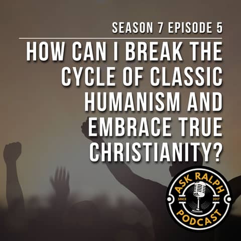 How can I break the cycle of classic humanism and embrace true Christianity?