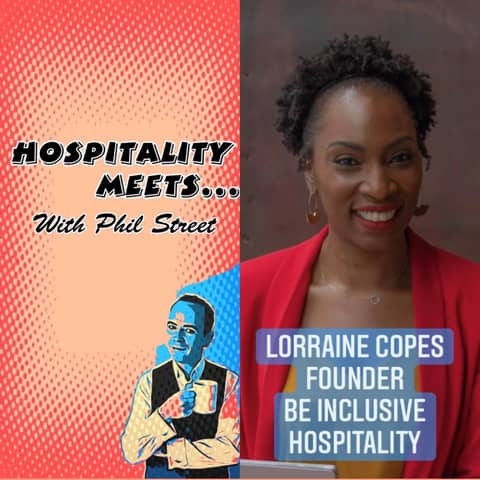 #080 - Hospitality Meets Lorraine Copes - The Diversity & Inclusion Champion