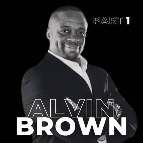 100. One Decision Away: Resilience, Curiosity & Building a Life of Purpose with Alvin Brown