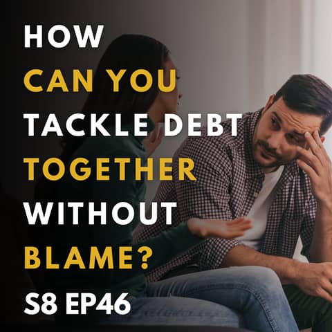 How Can You Tackle Debt Together Without Blame?