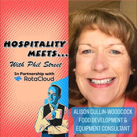 #173 - Hospitality Meets Alison Cullin-Woodcock - Exploring Food & Equipment Development