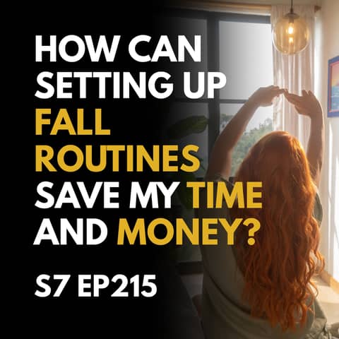 How Can Setting Up Fall Routines Save My Time and Money?