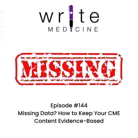 Missing Data? How to Keep Your CME Content Evidence-Based